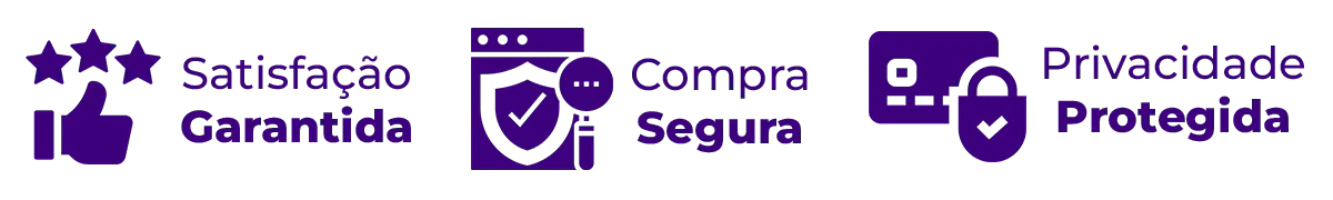 Satisfação garantida, compra segura e privacidade protegida